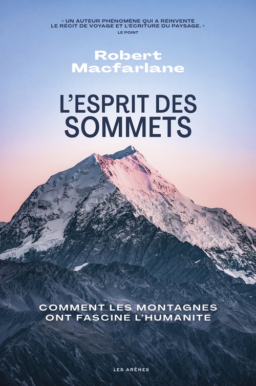 Couverture ebook de L'Esprit des sommets - Comment les montagnes ont fasciné l'humanité, de Robert Macfarlane