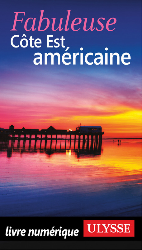 ebook cover of Fabuleuse Côte Est américaine, by Collectif ulysse
