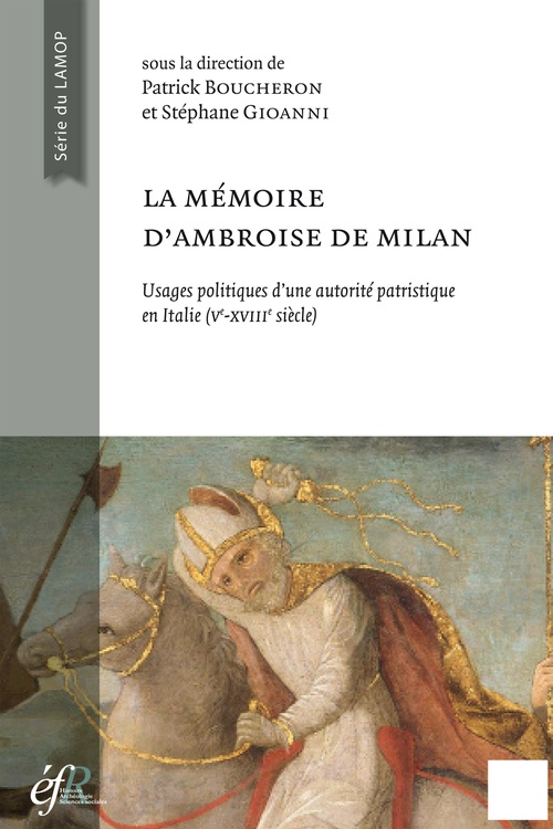 Couverture ebook de La mémoire d´Ambroise de Milan, de Patrick Boucheron, Stéphane Giaonni