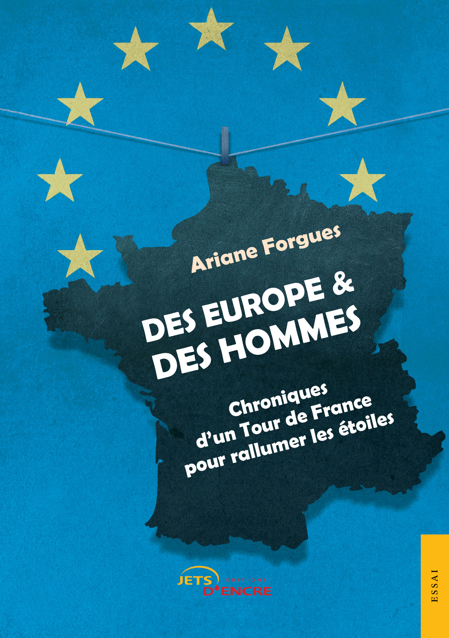 ebook cover of Des Europe et des Hommes. Chroniques d´un Tour de France pour rallumer les étoiles, by Ariane Forgues