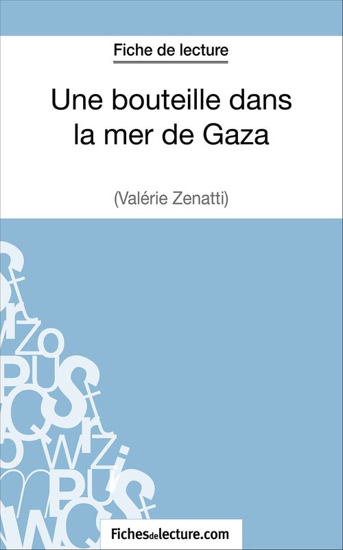 ebook cover of Une bouteille dans la mer de Gaza de Valérie Zénatti (Fiche de lecture), by Vanessa Grosjean