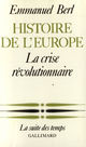Couverture ebook de Histoire de l'Europe (Tome 3) - La crise révolutionnaire, de Emmanuel Berl