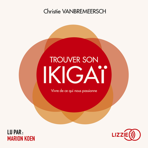 Couverture audiobook de Trouver son ikigaï, de Christie Vanbremeersch