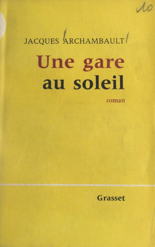 ebook cover of Une gare au soleil, by Jacques Archambault