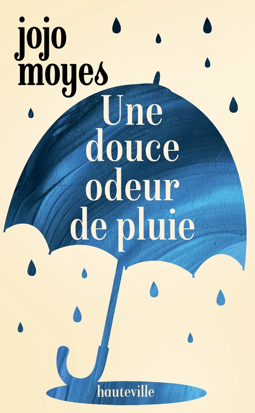 ebook cover of Une douce odeur de pluie, by Jojo Moyes, Sabine Boulongne
