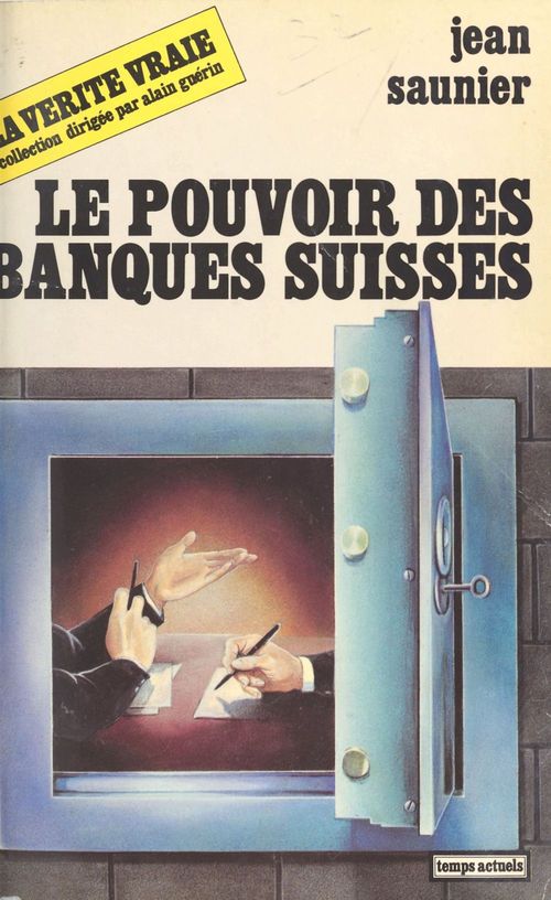 Couverture ebook de Le Pouvoir des banques suisses, de Jean Saunier