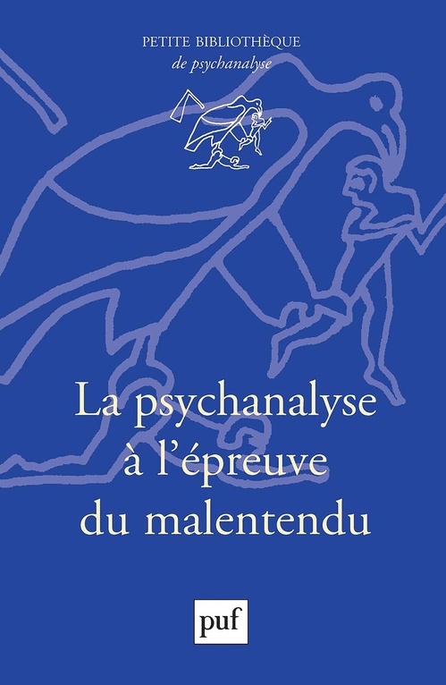 Couverture ebook de La psychanalyse à l'épreuve du malentendu, de Collectif