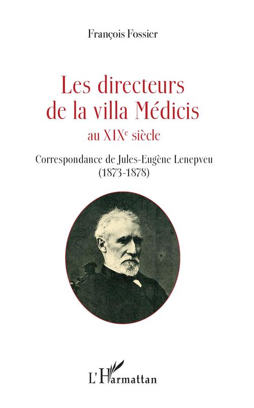 ebook cover of Les directeurs de la villa Médicis au XIXe siècle, by François Fossier