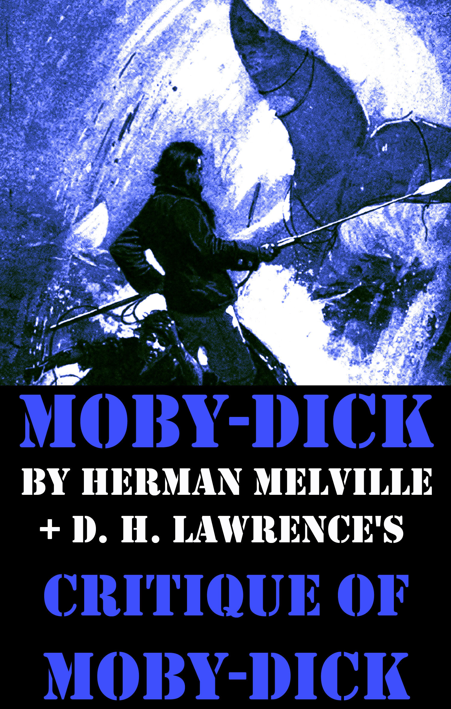 Couverture ebook de Moby-Dick by Herman Melville + D. H. Lawrence´s critique of Moby-Dick (Unabridged), de D. H. Lawrence, Herman Melville