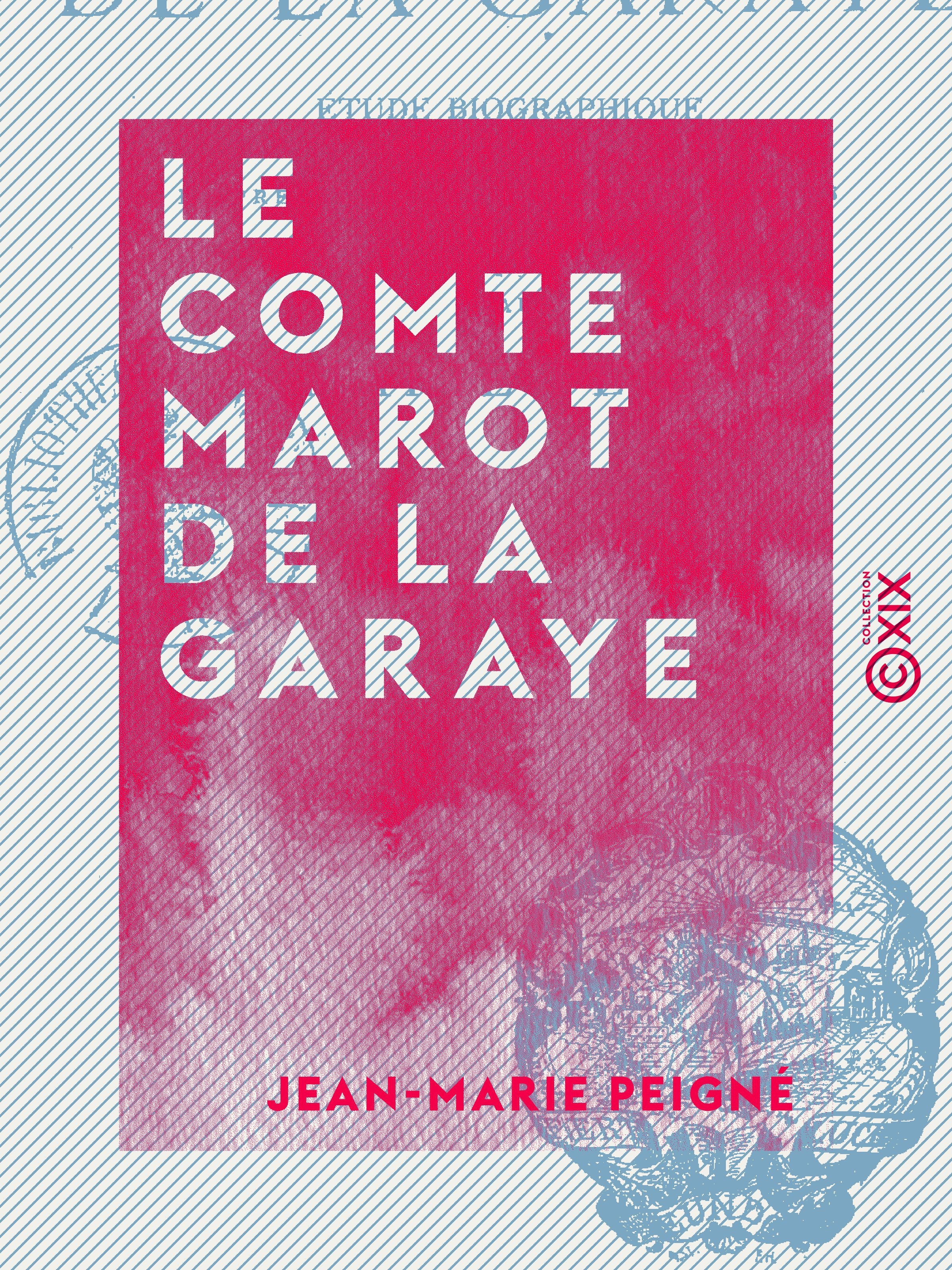 Couverture ebook de Le Comte Marot de La Garaye - Étude biographique d'après les récits contemporains, de Jean-Marie Peigne