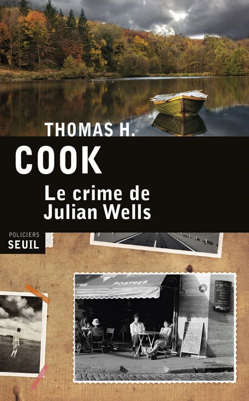 ebook cover of Le Crime de Julian Wells, by Thomas h. Cook, Philippe Loubat-Delranc