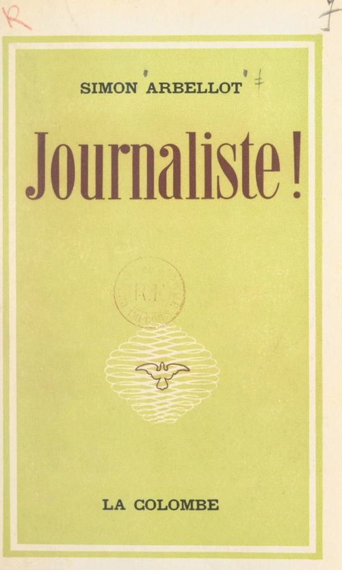 ebook cover of Journaliste !, by Simon Arbellot