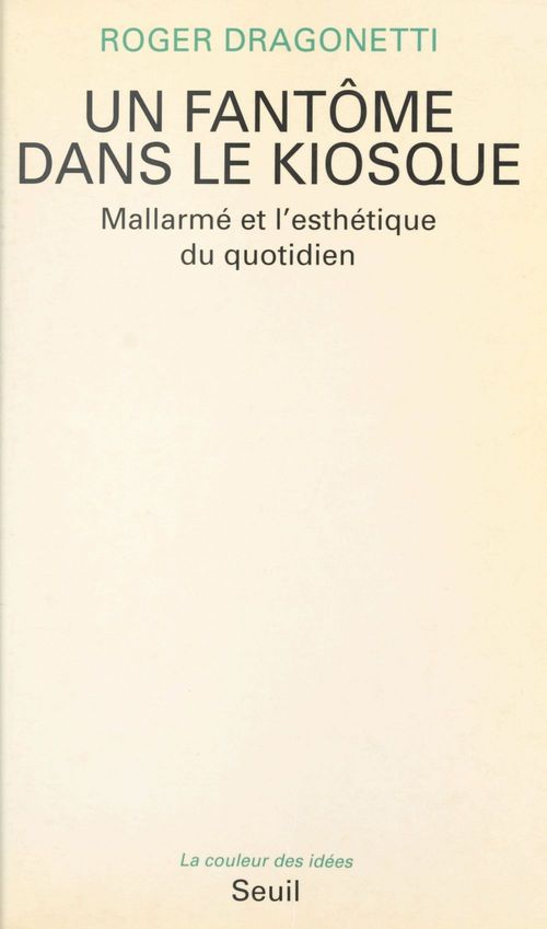 Couverture ebook de Un fantôme dans le kiosque : Mallarmé et l'esthétique du quotidien, de Dragonetti Roger