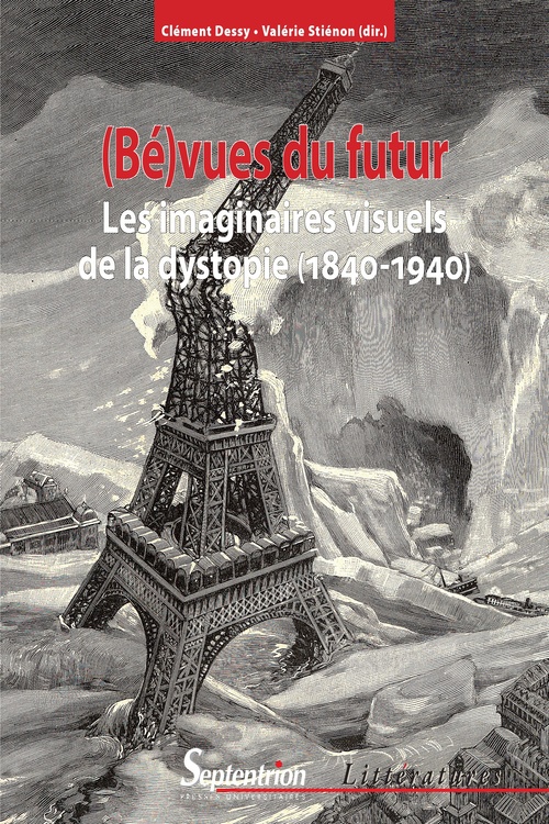 ebook cover of (Bé)vues du futur, by Francesco Muzzioli, Björn-olav Dozo, Jérôme Dutel, Katarzyna Cytlak, Dominique Warfa, Natacha Vas-Deyres, Thibault Gardereau, Chapman Wing, Laurent Bazin, Françoise Sylvos, Dick Tomasovic, Julie Fäcker, Xavier Fontaine