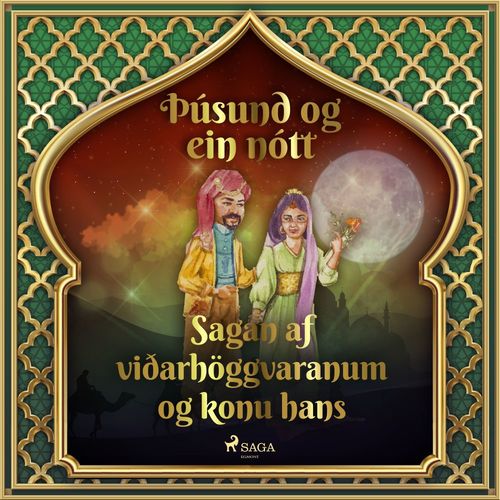 audiobook cover of Sagan af viðarhöggvaranum og konu hans (Þúsund og ein nótt 22), by - Ýmsir