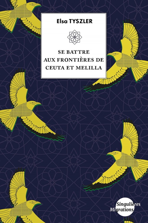 ebook cover of Se battre aux frontières de Ceuta et Melilla, by Elsa Tyszler