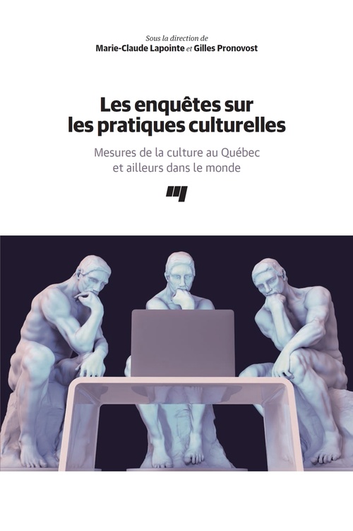 Couverture ebook de Les enquêtes sur les pratiques culturelles, de Collectif, Marie-Claude Lapointe, Gilles Pronovost