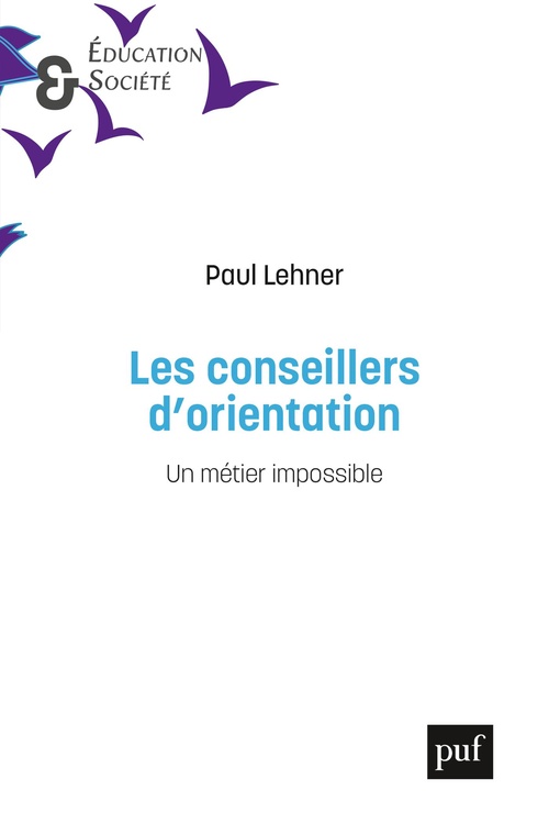 ebook cover of Les conseillers d'orientation : Un métier impossible, by Paul Lehner