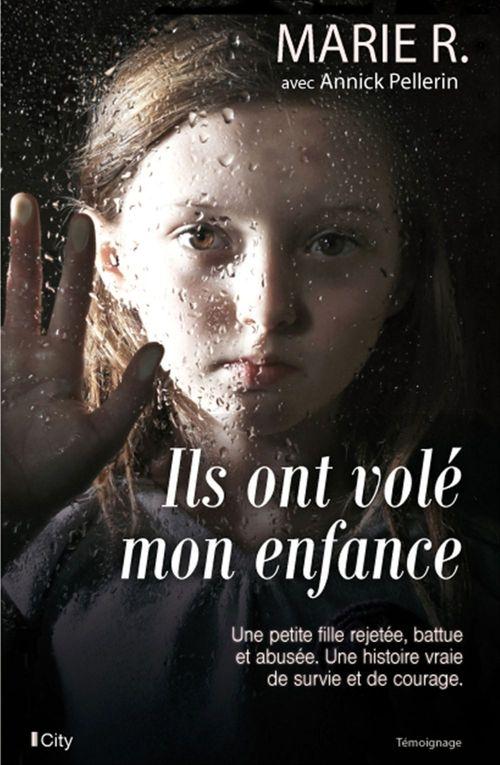 ebook cover of Ils ont volé mon enfance, by R Marie, Annick Pellerin