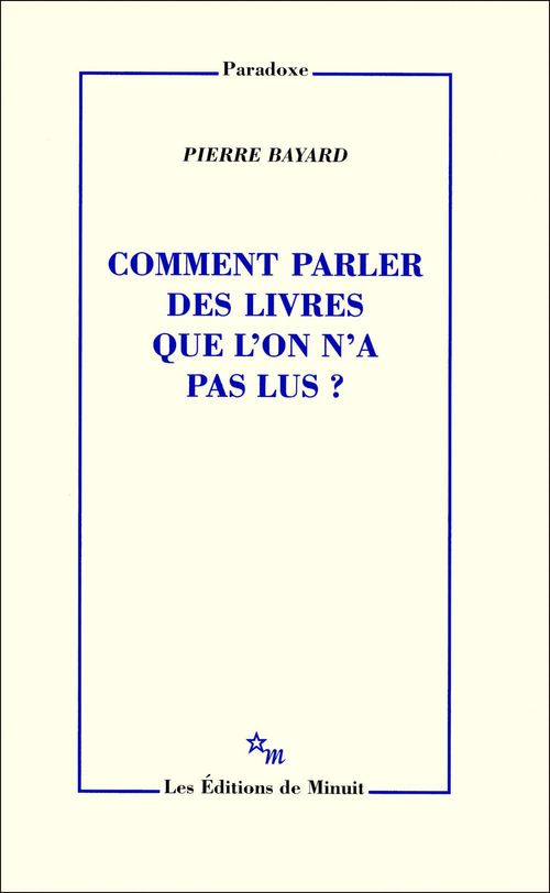 Couverture ebook de Comment parler des livres que l'on n'a pas lus?, de Pierre Bayard