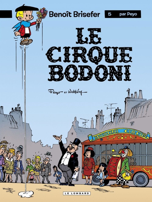 Couverture ebook de Benoît Brisefer (Lombard) - tome 5 - Le Cirque Bodoni, de Peyo