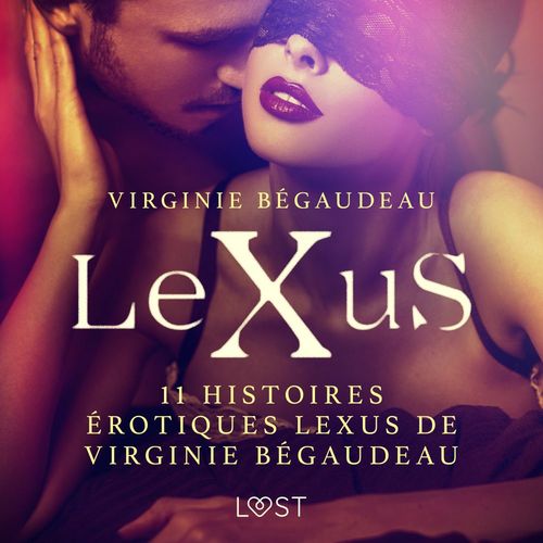 audiobook cover of 11 histoires érotiques LeXus de Virginie Bégaudeau, by Virginie Bégaudeau