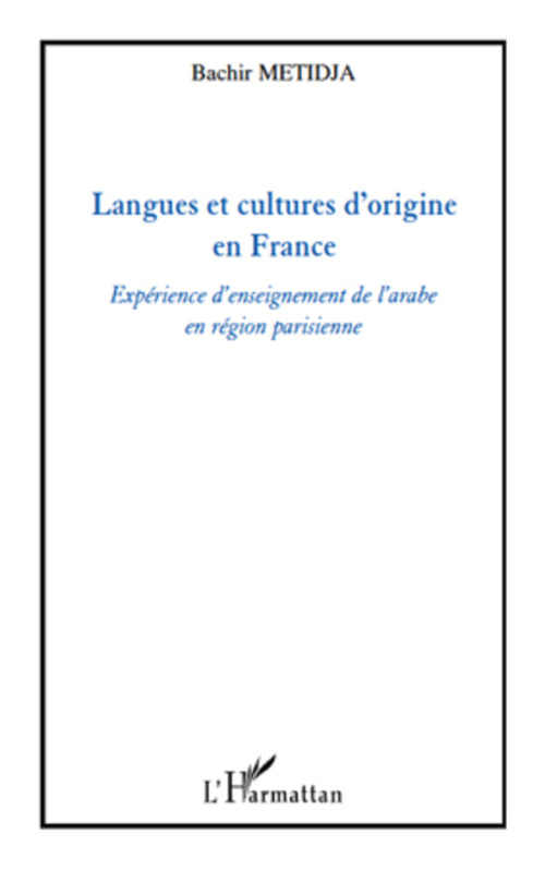 Couverture ebook de Langues et cultures d'origine en France, de Bachir Metidja