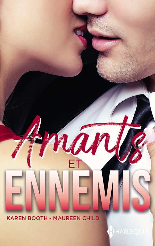 Couverture ebook de Amants et ennemis, de Karen Booth, Maureen Child