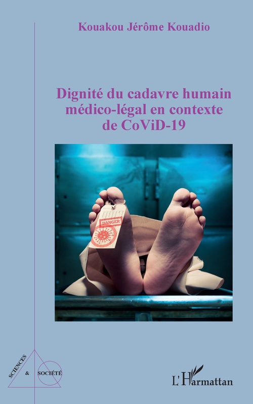 ebook cover of Dignité du cadavre humain médico-légal en contexte CoViD-19, by Kouakou Jérôme Kouadio