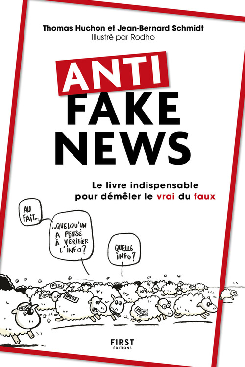 ebook cover of Anti fake news - Le livre indispensable pour démêler le vrai du faux, by Thomas Huchon, Jean-Bernard Schmidt
