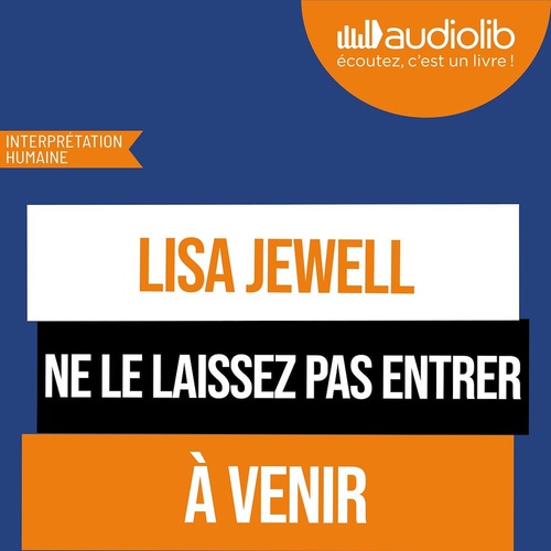 Couverture audiobook de Ne le laissez pas entrer, de Lisa JEWELL