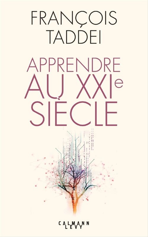 ebook cover of Apprendre au XXIe siècle, by François Taddei