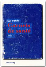 Couverture ebook de Carnets de santé, de Luc Perino