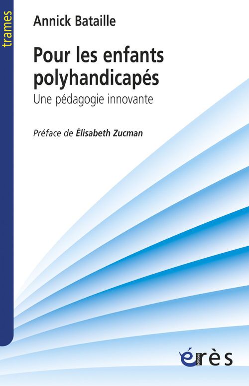 Couverture ebook de Pour les enfants polyhandicapés, de Annick Bataille, Elisabeth Zucman
