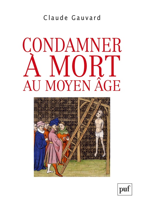 ebook cover of Condamner à mort au Moyen Âge, by Claude Gauvard