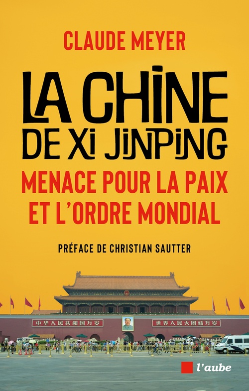 Couverture ebook de La Chine de Xi Jinping : Menace pour la paix et l'ordre mondial, de Claude MEYER