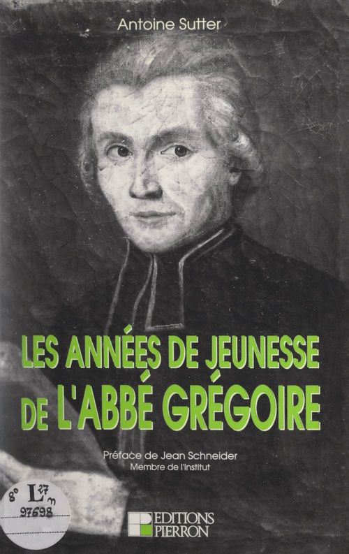 Couverture ebook de Les années de jeunesse de l'abbé Grégoire, de Antoine Sutter