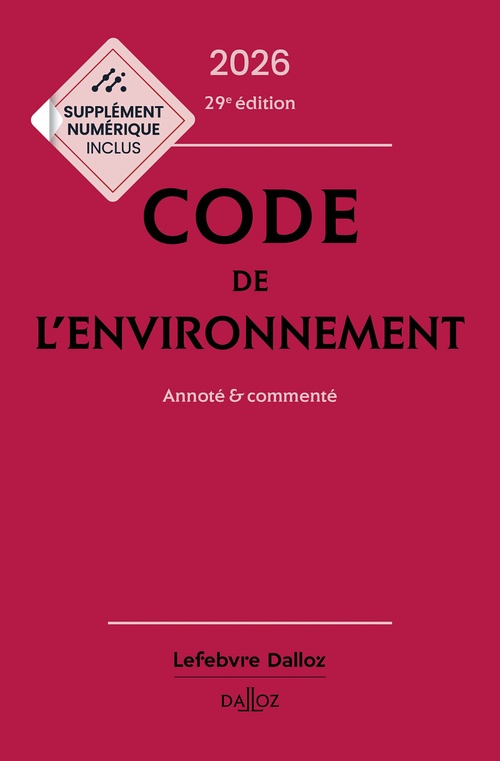 Couverture ebook de Code de l'environnement 2026 29ed - Annoté et commenté, de Simon Jolivet, Edith Dejean, Chantal Cans, Jessica Makowiak