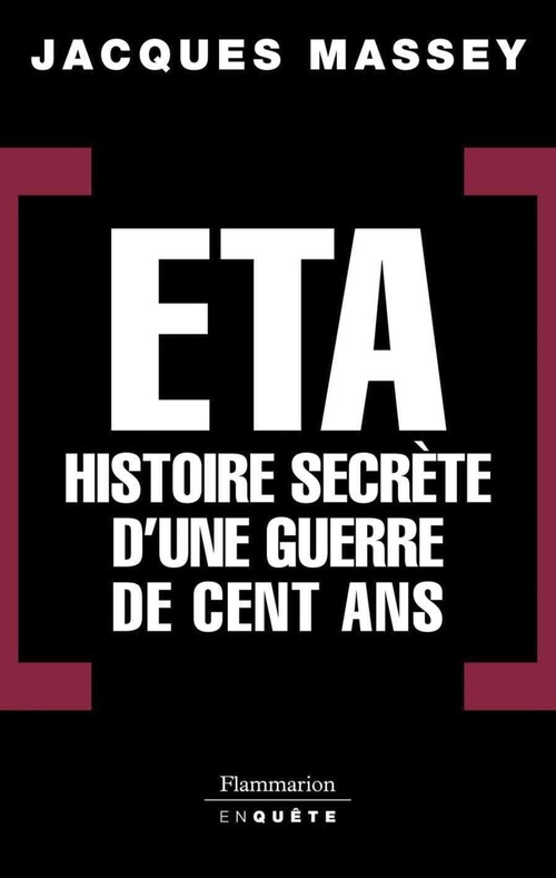 Couverture ebook de ETA - Histoire secrète d'une guerre de cent ans, de Jacques Massey
