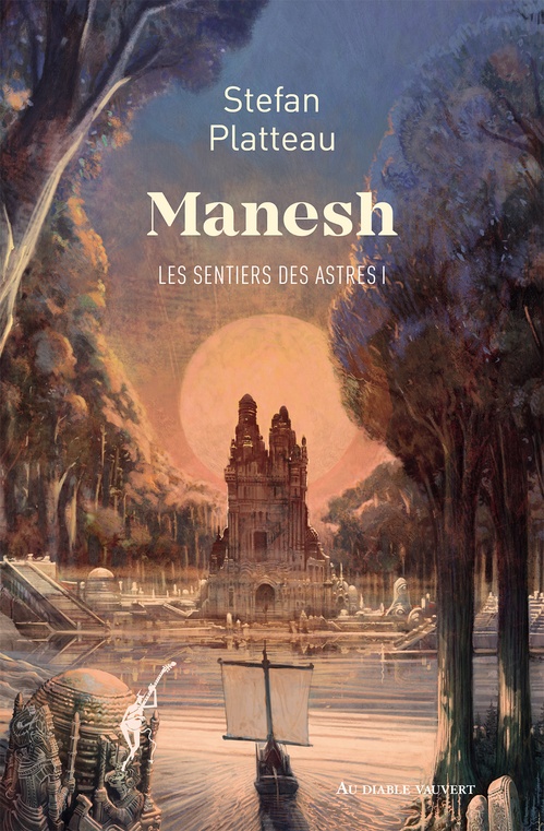 ebook cover of Les sentiers des astres tome 1 : Manesh, by Stefan Platteau