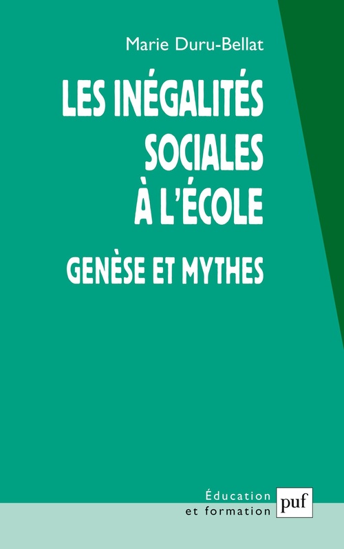 ebook cover of Les inégalités sociales à l'école : Genèse et mythes, by Marie Duru-Bellat