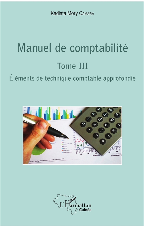 ebook cover of Manuel de comptabilité Tome III, by Kadiata Mory Camara