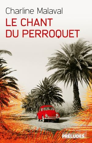 ebook cover of Le Chant du Perroquet, by Charline Malaval