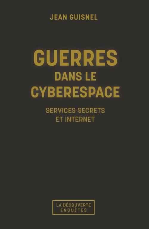 ebook cover of Guerres dans le cyberespace, by Jean Guisnel