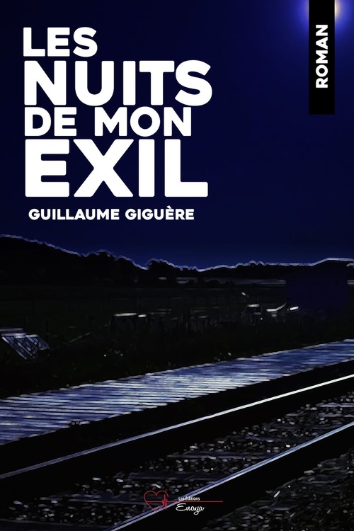 ebook cover of Les nuits de mon exil, by Guillaume Giguere