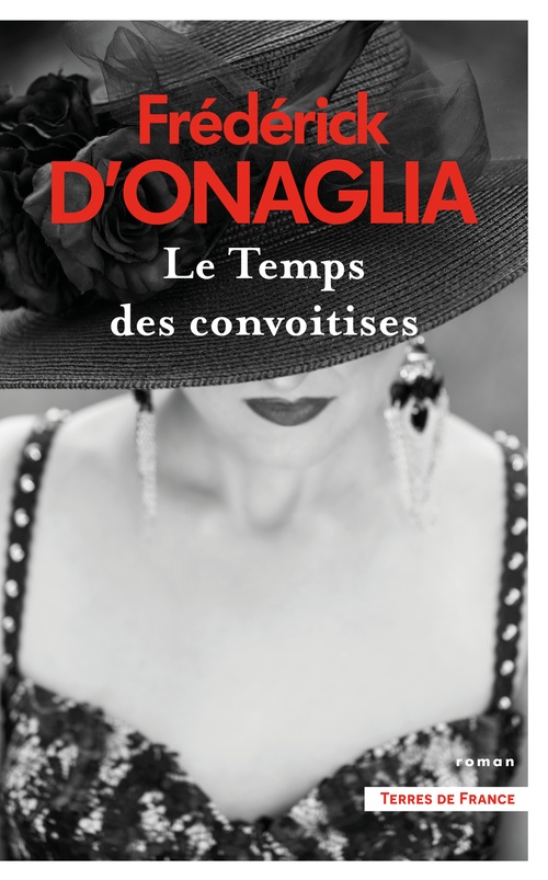 Couverture ebook de Le Temps des convoitises, de Frédérick d' Onaglia