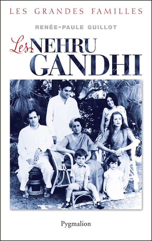 Couverture ebook de Les Nehru-Gandhi, de Renée-Paule Guillot