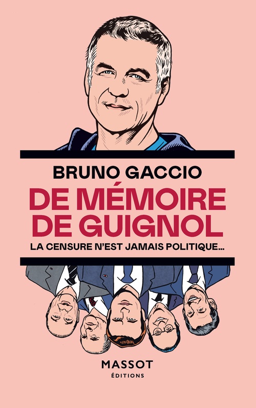 Couverture ebook de De mémoire de Guignol - La censure n'est jamais politique, de Bruno Gaccio
