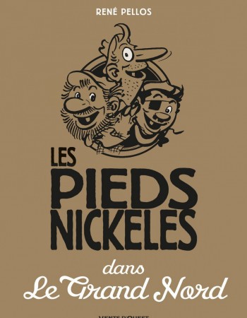 ebook cover of Les Pieds Nickelés dans le grand nord, by Monsieur Rene Pellos