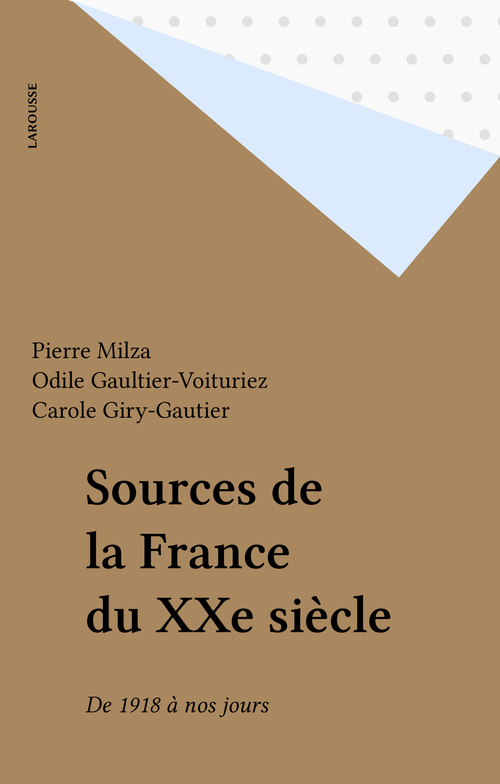 ebook cover of Sources de la France du XXe siècle, by Pierre Milza